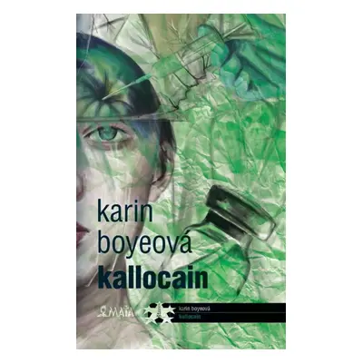 Kallocain - Karin Boyeová