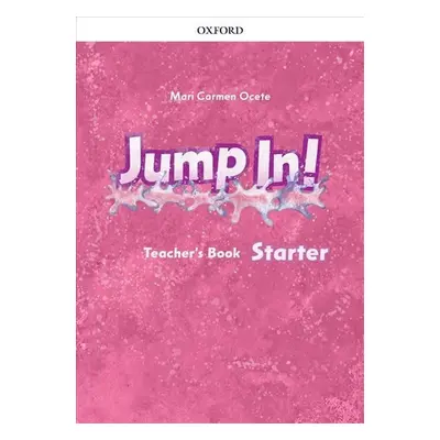 Jump In! Starter Teacher´s Book - Mari Carmen Ocete