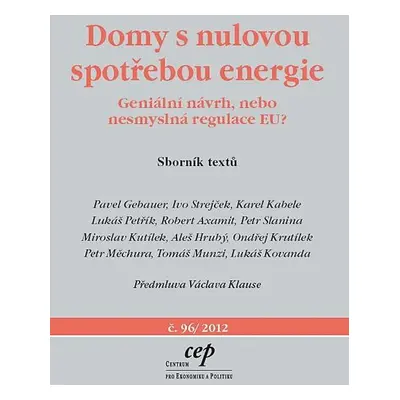 Domy s nulovou spotřebou energie - Geniální návrh, nebo nesmyslná regulace EU?" - Pavel Gebauer