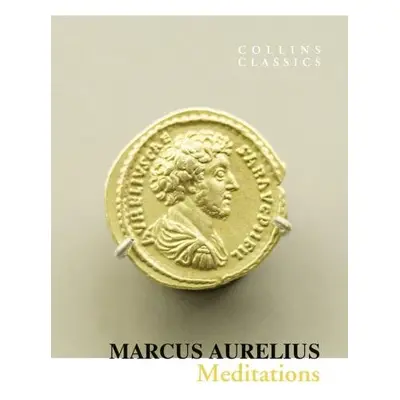 Meditations, 1. vydání - Antoninus Marcus Aurelius