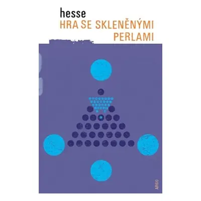 Hra se skleněnými perlami - Hermann Hesse