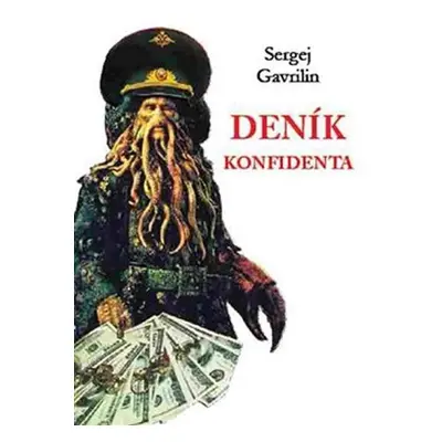 Deník konfidenta - Sergej Gavrilin