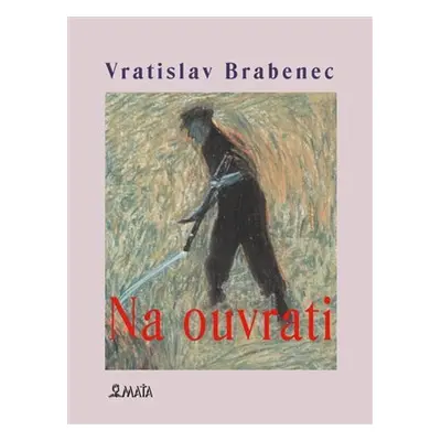 Na ouvrati - Vratislav Brabenec