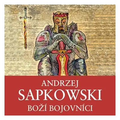 Boží bojovníci - Husitská trilogie 2 - 3 CDmp3 (Čte Ernesto Čekan) - Andrzej Sapkowski