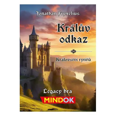 Králův odkaz: Království rytířů - Mindok