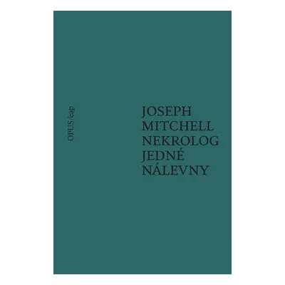 Nekrolog jedné nálevny - Joseph Mitchell