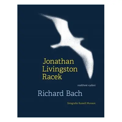 Jonathan Livingston Racek - Richard David Bach