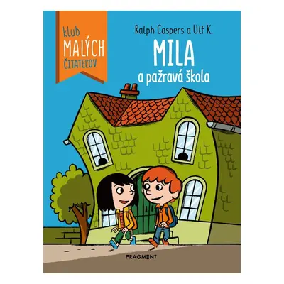 Mila a pažravá škola - Ralph Caspers