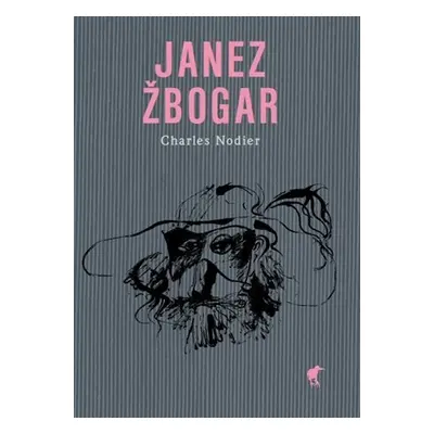 Janez Žbogar - Charles Nodier