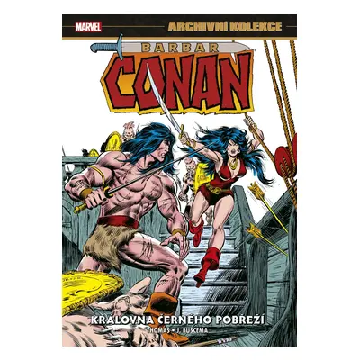 Archivní kolekce Barbar Conan 4 - Královna Černého pobřeží - Roy Thomas