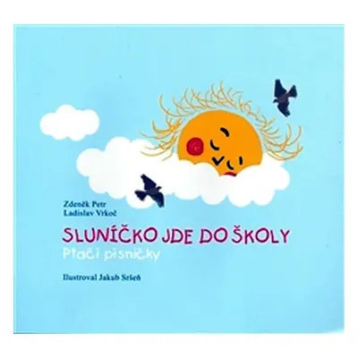 Sluníčko jde do školy - Zdeněk Petr