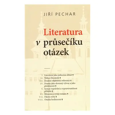 Literatura v průsečíku otázek - Jiří Pechar