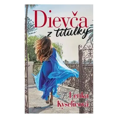 Dievča z titulky - Lenka Kyselicová