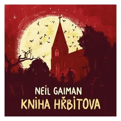 Kniha hřbitova - CDmp3 (Čte Ondřej Brousek) - Neil Gaiman