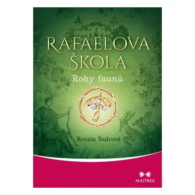 Rafaelova škola 3 - Rohy faunů - Renata Štulcová