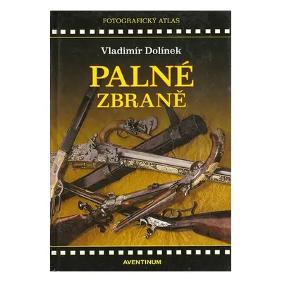 Palné zbraně - Vladimír Dolínek