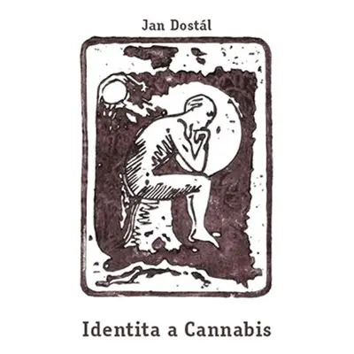 Identita a Cannabis - Jan Dostal