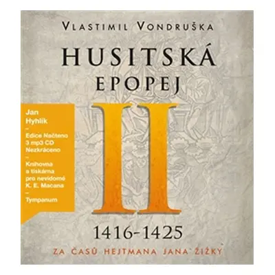 Husitská epopej II.- Za časů hejtmana Jana Žižky - 3CDmp3 - Vlastimil Vondruška