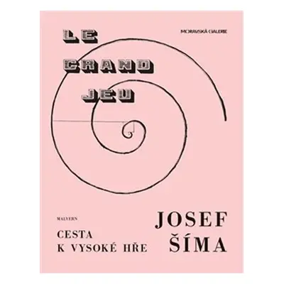 Josef Šíma - Cesta k vysoké hře - Petr Ingerle