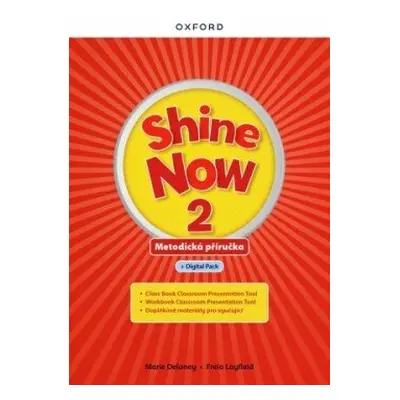 Shine Now 2 Teacher´s Guide with Digital pack Czech edition