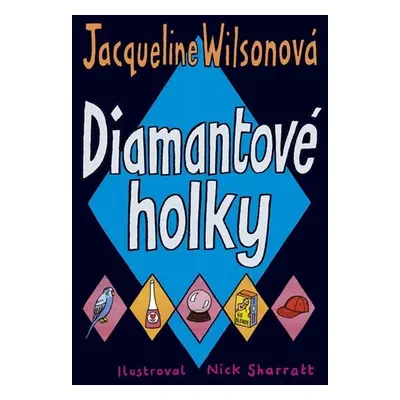 Diamantové holky - Jacqueline Wilson