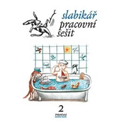 Slabikář – Pracovní sešit 2 - Hana Mikulenková