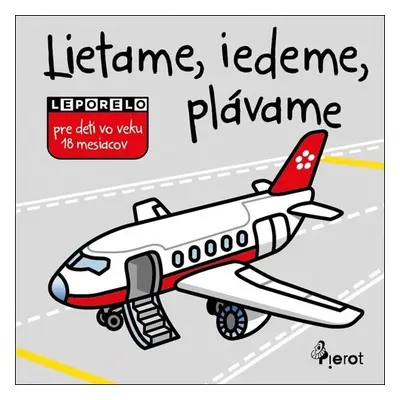 Lietame, ideme, plávame