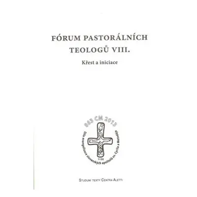 Fórum pastorálních teologů VIII.