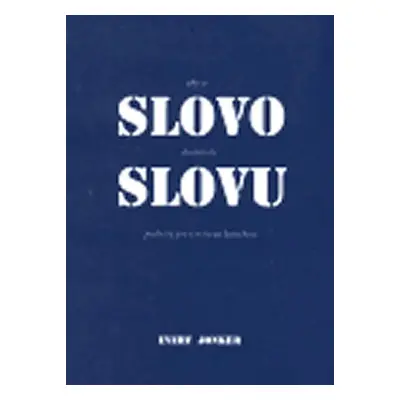 Aby se slovo dostalo ke slovu, podněty pro tvořivou katechezi - Evert R. Jonker