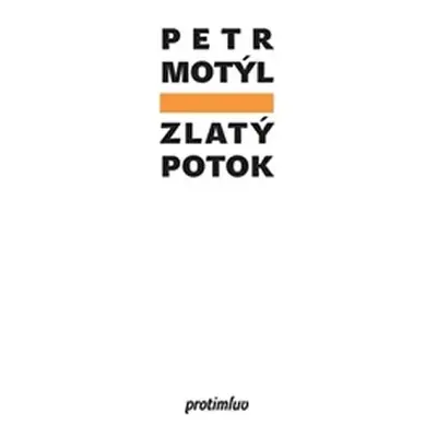 Zlatý potok - Petr Motýl