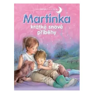 Martinka - krátké snové příběhy - Gilbert Delahaye