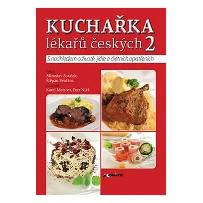 Kuchařka lékařů českých 2 - Miroslav Souček