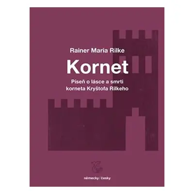 Píseň o lásce a smrti korneta Kryštofa Rilkeho / Weise von Liebe und Tod des Cornets Christoph R