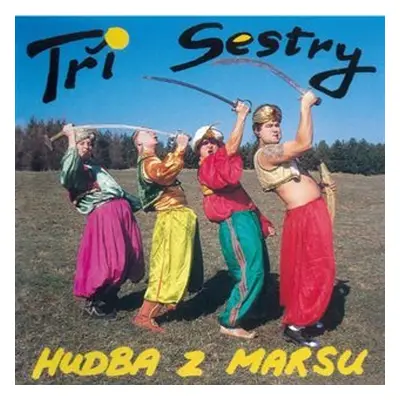 Hudba z Marsu - Tři sestry