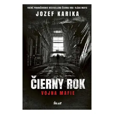 Čierny rok - Vojna mafie (slovensky) - Jozef Karika