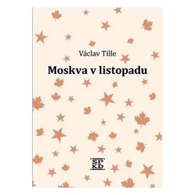 Moskva v listopadu - Václav Tille