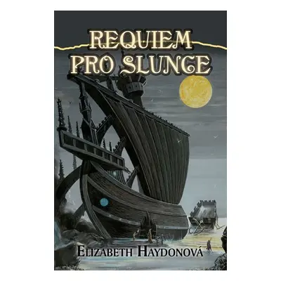 Requiem pro slunce - Elizabeth Haydon