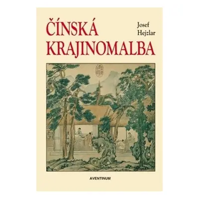 Čínská krajinomalba - Josef Hejzlar