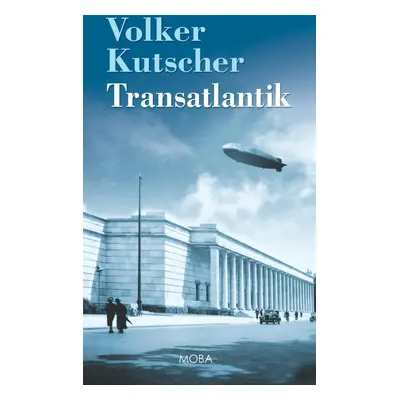 Transatlantik - Volker Kutscher