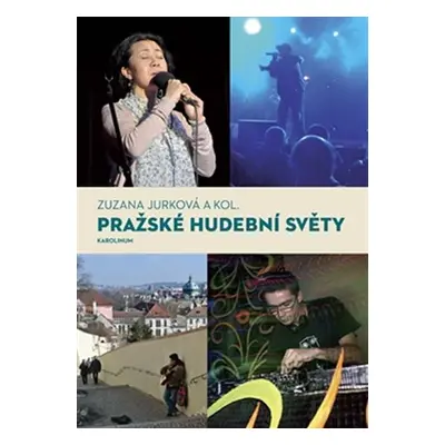 Pražské hudební světy - Zuzana Jurková