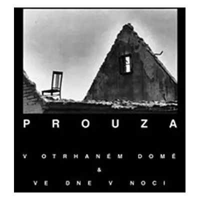 V otrhaném domě & Ve dne v noci - CD - Prouza