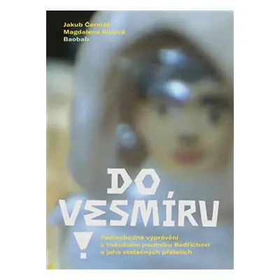 Do vesmíru! - Jakub Čermák