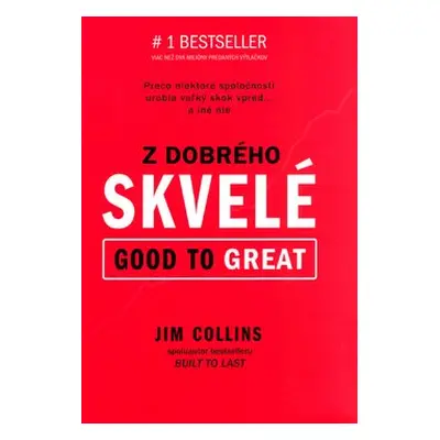 Z dobrého skvelé - Jim Collins