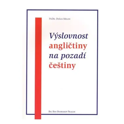 Výslovnost angličtiny na pozadí češtiny - Dušan Melen