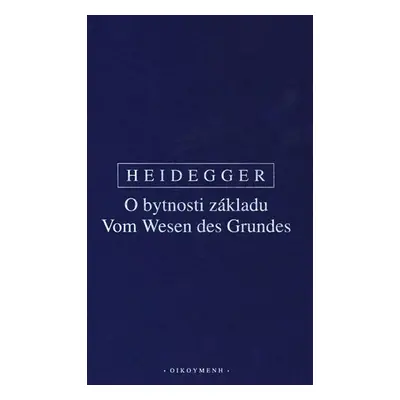 O bytnosti základu - Martin Heidegger