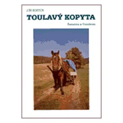 Toulavý kopyta - Jiří Kostúr