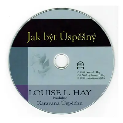 Jak být úspěšný (CD) - Louise L. Hay