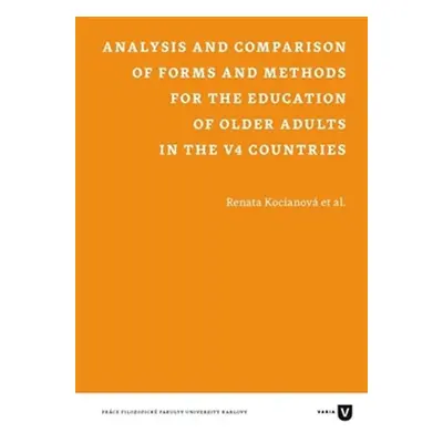 Analysis and Comparison of Forms and Methods for the Education of Older Adults in the V4 Countri