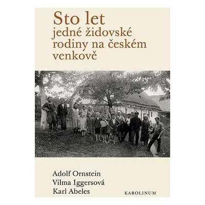 Sto let jedné židovské rodiny na českém venkově - Vilma Iggersová