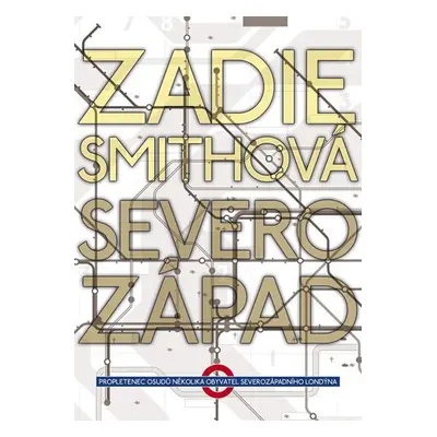 Severozápad - Zadie Smith